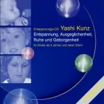 Yashi Kunz: Entspannung, Ausgeglichenheit, Ruhe und Geborgenheit: 