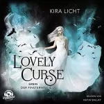 Kira Licht: Erbin der Finsternis: Lovely Curse 1