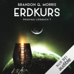 Brandon Q. Morris: Erdkurs: Proxima-Logbuch 7