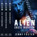 Jenny Foster: Erste Invasion: Alien Sammlung