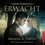 Brenda K. Davies: Erwacht: Vampire Awakenings 1