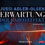 Jussi Adler-Olsen: Erwartung: Der Marco-Effekt: Carl Mørck 5