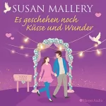 Susan Mallery: Es geschehen noch Küsse und Wunder: Fool