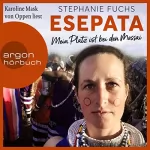 Stephanie Fuchs, Alexandra Brosowski: Esepata: Mein Platz ist bei den Massai