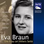 Karl Höffkes: Eva Braun - Die Frau an Hitlers Seite: 