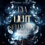 Emma Christ: Eva zwischen Licht und Schatten: Himmlische Offenbarung