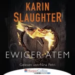 Karin Slaughter: Ewiger Atem: 