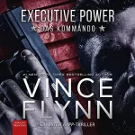Vince Flynn: Executive Power: Das Kommando