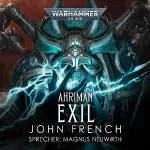 John French: Exil: Warhammer 40.000 - Ahriman 1