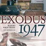 Christian Mörken: Exodus 1947: Flucht nach Israel