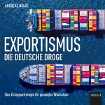 Andreas Nölke: Exportismus: Die deutsche Droge