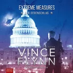 Vince Flynn: Extreme Measures: Der Gegenschlag: Ein Mitch Rapp Thriller