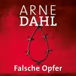 Arne Dahl: Falsche Opfer: A-Team 3