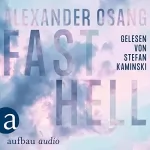 Alexander Osang: Fast Hell: 