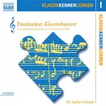 Stefan Schaub: Faszination Klavierkonzert: KlassikKennenLernen 1