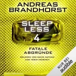 Andreas Brandhorst: Fatale Abgründe: Sleepless 4