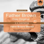 Gilbert Keith Chesterton: Father Browns Skandal: Father Brown - Das Original 43