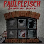 Vincent Voss: Faulfleisch 2: 