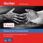 Franz Specht: Faust - Eine kleine Werkstatt zu einem großen Thema: Deutsch als Fremdsprache