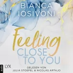 Bianca Iosivoni: Feeling Close to You: Was auch immer geschieht 2