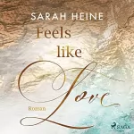 Sarah Heine: Feels like Love: Feels like 1