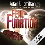 Peter F. Hamilton: Fehlfunktion: Der Armageddon-Zyklus 2