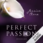 Jessica Clare: Fesselnd: Perfect Passion 5