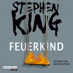 Stephen King, Harro Christensen - Übersetzer: Feuerkind: 