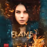 Henriette Dzeik: Feuermond und Aschenacht: Flame 1