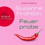 Susanne Fröhlich: Feuerprobe: 