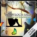 Halo Summer: Feuersang und Schattentraum: Die Sumpfloch-Saga 5