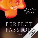 Jessica Clare: Feurig: Perfect Passion 4