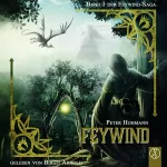 Peter Hohmann: Feywind: Feywind-Saga 1