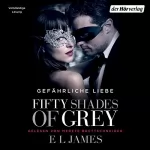 E. L. James: Fifty Shades of Grey 2: Gefährliche Liebe: 