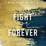 Meghan March: Fight for Forever: Legend-Trilogie 3