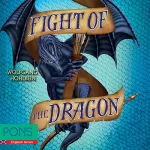 Wolfgang Hohlbein, Brian Melican: Fight of the Dragon: PONS Fantasy auf Englisch