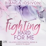 Bianca Iosivoni: Fighting Hard for Me: Was auch immer geschieht 3