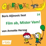 Annette Herzog: Film ab, Mister Vam!: Ohrenbär 14