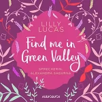 Lilly Lucas: Find Me in Green Valley: Sehnsuchtsmomente 2