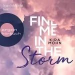 Kira Mohn: Find me in the Storm: Leuchtturm-Trilogie 3
