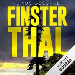 Linus Geschke: Finsterthal: Born-Trilogie 2