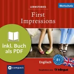 Gina Billy, Julia Ross, Joseph Sykes: First Impressions - Wortschatz: Compact Lernstories - Englisch B1