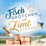 Jane Hell: Fischbrötchen und Zimtsterne: Fördeliebe 3