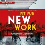 Christiane Brandes-Visbeck, Susanne Thielecke: Fit für New Work: Wie man in der neuen Arbeitswelt erfolgreich besteht. Businessmodelle, Work-Life-Balance, Co-Working & Co.