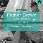 Gilbert Keith Chesterton: Flambeaus Geheimnis: Father Brown - Das Original 42