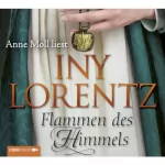 Iny Lorentz: Flammen des Himmels: 