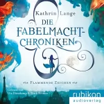 Kathrin Lange: Flammende Zeichen: Die Fabelmacht-Chroniken 1
