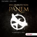Suzanne Collins: Flammender Zorn: Die Tribute von Panem 3