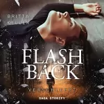 Britta Keller: Flashback - Verschleppt: Flashback