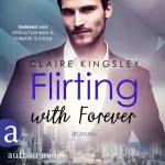 Claire Kingsley, Ivonne Senn - Übersetzer: Flirting with Forever: Dating Desasters 4